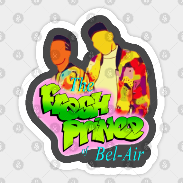 Fresh Prince Of Bel Air - Fresh Prince Of Bel Air - Sticker | TeePublic